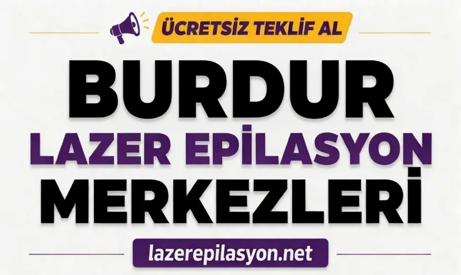 Burdur Lazer Epilasyon